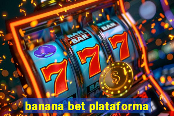 banana bet plataforma